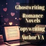 Je vais écrire en ghostwriting votre roman et nouvelle contemporains, fournir un assistant virtuel dédié + un support en rédaction publicitaire pour les auteurs. - À distance