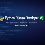 Je vais créer un site Django ou corriger des bugs Python