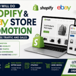 I will do Shopify promotion and eBay store promotion to increase traffic and sales